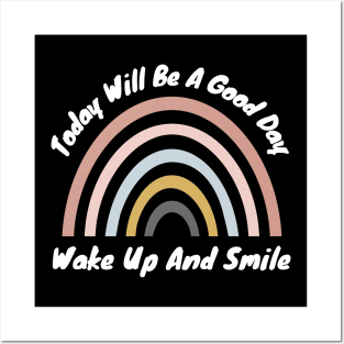 Today Will Be A Good Day, Wake Up And Smile. Retro Typography Motivational and Inspirational Quote Posters and Art